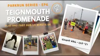 Teigmouth Promenade parkrun | Flat and Fast Sub-18 minute 5K | parkrun Episode 6
