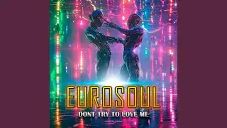 Dont Try to Love Me (Club Mix)