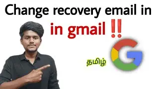 how to change recovery email in gmail / email id change / recovery email change / tamil
