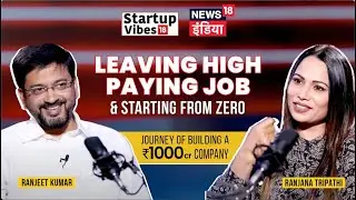 Ranjeet Kumar (CEO, Salescode.ai) - Leaving High Paying job & Starting from Zero