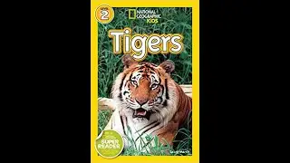 National Geographic Readers: Tigers by Laura Marsh Read Aloud