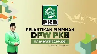 🔴 PELANTIKAN PIMPINAN DPW PKB SE-INDONESIA MASA BAKTI 2026-2031