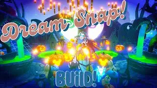 Dream Snap Build/Halloween Town Style