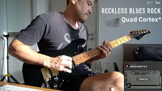Reckless Blues Rock (TS9 + Klon Centaur + BadCat Era30 : Quadcortex) - Game Guitarist 
