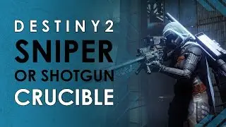 Destiny 2 | Sniper or Shotgun?! | Crispy Clips