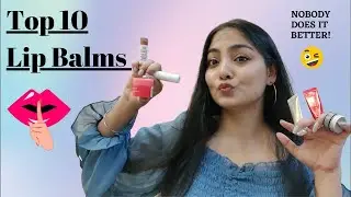 Top 10 Hydrating Lip Balms in India 2021 | Dry, Chapped & Pigmented Lips | Sakshi Singhania