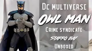 Owl Man - Crime Syndicate | DC Multiverse - STARRO BAF Complete Action Figure Unboxing & Comparisons