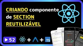 Curso base de React Native 2025: #52 - Criando componente de SECTION
