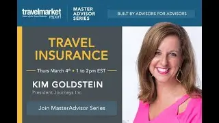 MasterAdvisor 26: What You Need to Know About Selling Travel Insurance