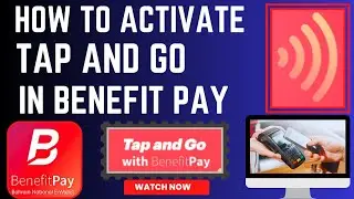 How to activate tap and go in benefit pay | Contactless payment activation | Benefit Pay | Bahrain