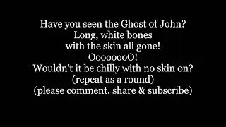 Have You Seen The GHOST OF JOHN? Lyrics Words text trending HALLOWEEN sing along song music