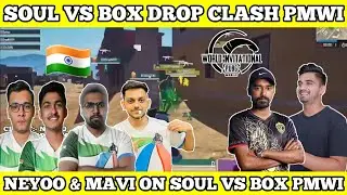 🇮🇳 Soul Vs Box Gaming Drop Clash In PMWI 🥵 Neyoo Mavi And Scout Shocked🤯 IMPOSSIBLE GAMING YT #soul