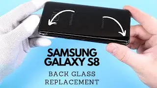 Samsung Galaxy S8 Back Glass Replacement
