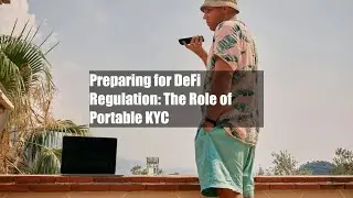 Preparing for DeFi Regulation: The Role of Portable KYC