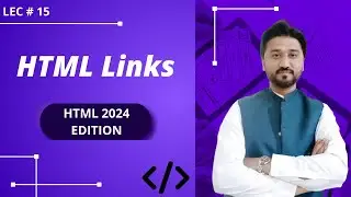 How to Create HTML Links with different attributes? | Lec-15 | HTML 2024