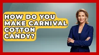 How Do You Make Carnival Cotton Candy? - The Skillful Chef