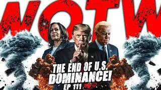 Hurricane Milton | #Iran &lsquo;Nuclear Bomb Test&rsquo; | The End of U.S. Dominance? | WOTW Ep 111