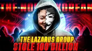 The Lazarus Group: How North Korean Hackers Stole $100 BILLION! 💰💻