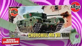 Retro Unboxing Airfix | Churchill Mk.VII Tank