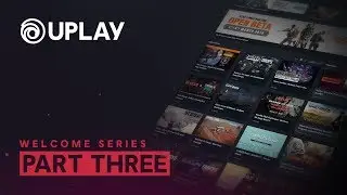 Знакомство с Uplay - часть 3