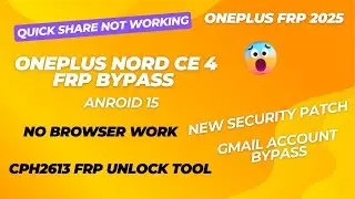 CPH2613 FRP Unlock Tool | CPH2613 Android 15 FRP Bypass | OnePlus Nord CE4 FRP Bypass Android 15