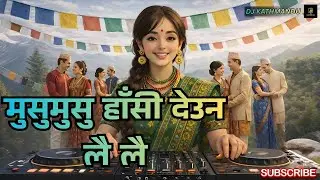 Musu Musu Hasideuna Lai Lai | New Nepali DJ Remix | Viral Hit | DJ Kathmandu