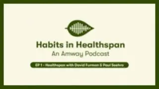 Habits in Healthspan | Episode 1: What Is Healthspan and Why It Matters