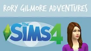 The Sims 4 | Rory Gilmore Adventures #12