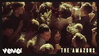 The Amazons - Palace (Audio)