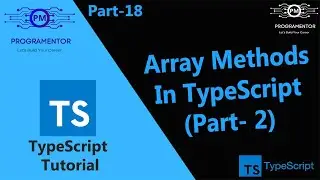 18 | Array Methods TypeScript | Built-in Functions Array | Array Functions | Part 2 (Hindi/Urdu)
