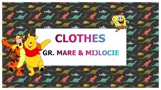 Clothes Gr. mare & mijlocie || Educatia de acasa