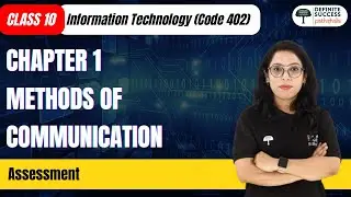 Methods of Communication - Assessment | Class 10th IT (Code 402) Chapter 1