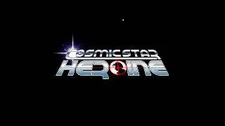 Cosmic Star Heroine: часть 1