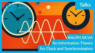 RALPH SILVA: An Information Theory for Clock and Synchronisation