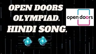 Hindi Song For Open Doors Olympiad Scholarship Winners and Runners Up