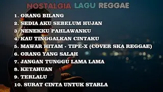 Cover Remix Reggae Lagu Kenangan Nostalgia Terpopuler | Reggae Slow Galau Bikin Flashback