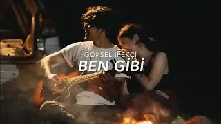 G&ouml;ksel İpek&ccedil;i - Ben Gibi Lyrics