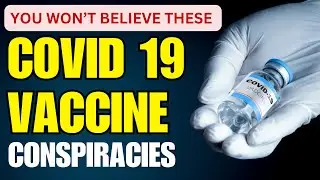 Top 10 Wildest COVID 19 Vaccine Conspiracies  #covidvaccine #covid19 #covid #conspiracy