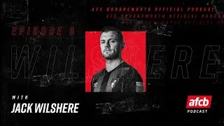 Leaving Arsenal and West Ham and his new dawn with the Cherries 🍒| #afcbpod​ episode 3 🎧