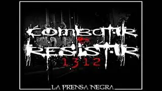 La Prensa Negra - Combatir y Resistir (Maqueta completa)