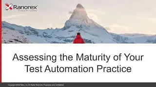 Assessing the Maturity of Your Test Automation Practice