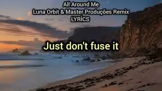 Luna orbit - all around me (lyrics) #lunaorbit #allaroundme #lyrics