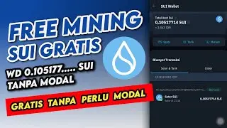 Free Mining SUI GRATIS TANPA PERLU MODAL BISA WITHDRAW - Penghasil Uang Gratis