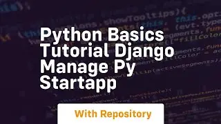 Python basics tutorial django manage py startapp