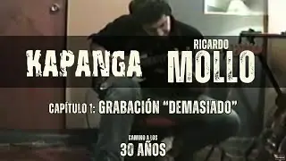 KAPANGA: Camino a los 30 años | CAPÍTULO 1: Grabación 