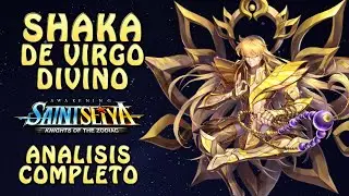 SHAKA DE VIRGO DIVINO ROTISIMO!! VER PARA CREER! ANALISIS COMPLETO!! Saint Seiya Awakening KOTZ