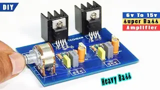 DIY Super Bass Stereo Amplifier Circuit | Clear Sound | 6v To 15v