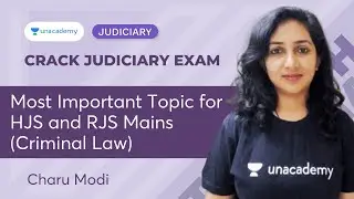 Most Important Topic for HJS and RJS Mains (Criminal Law) | Charu Modi | Unacademy Judiciary
