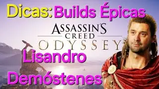 Assassin's Creed odyssey Dicas Build Épicas Lisandro é Demóstenes 