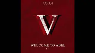 1.2 Welcome To Abel - ZR:TM